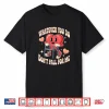 Whatever You Do Dont Fall for Me Nurse RN PCT CNA Valentine Shirt
