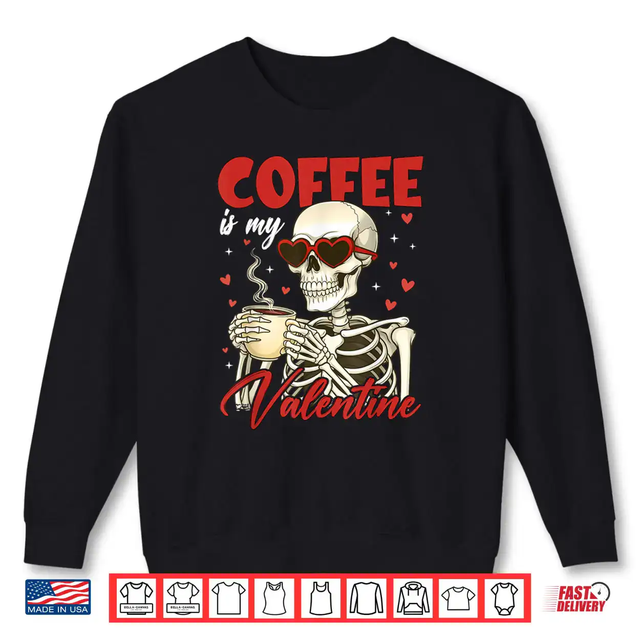 Valentine Skeleton Coffee is My Valentine Coffee Shirt Valentine Skeleton Coffee is My Valentine Coffee Shirt