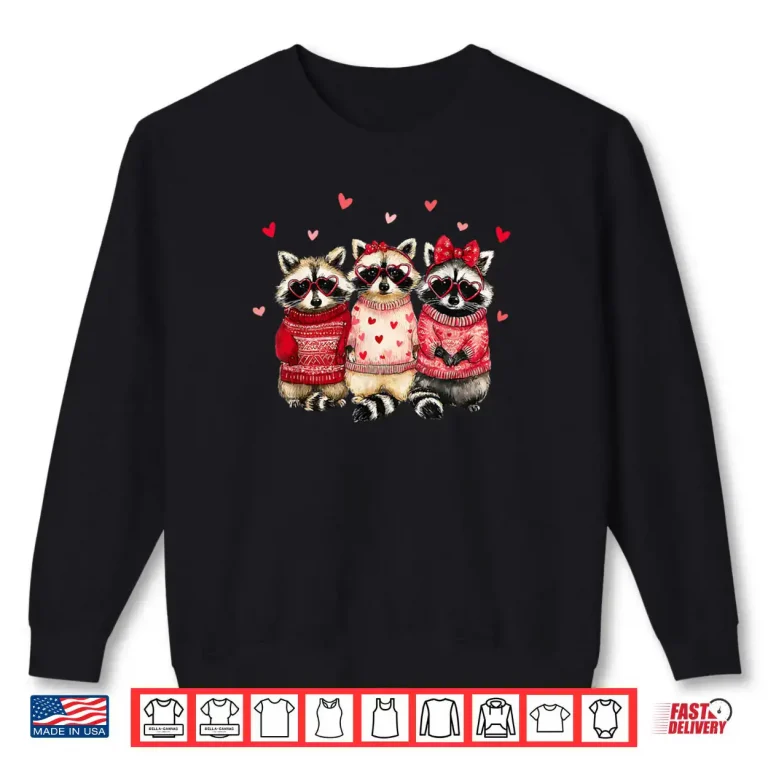 Sweatshirt Valentine Feral and Lovely Raccoon Love Heart Animal Girls Shirt