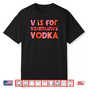 V is for Valentines Day Anti Valentine Shirt