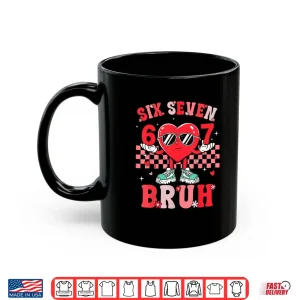 Mug Six Seven 67 Meme Cool Valentines Day Shirt