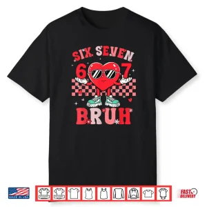 Six Seven 67 Meme Cool Valentine’s Day Shirt