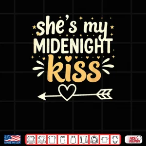 Design Shes My Midnight Kiss Happy New Year Matching Couples Shirt