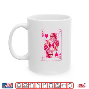 Mug Queen of Hearts Valentine Her Mother Mom Bachelorette Party Shirt