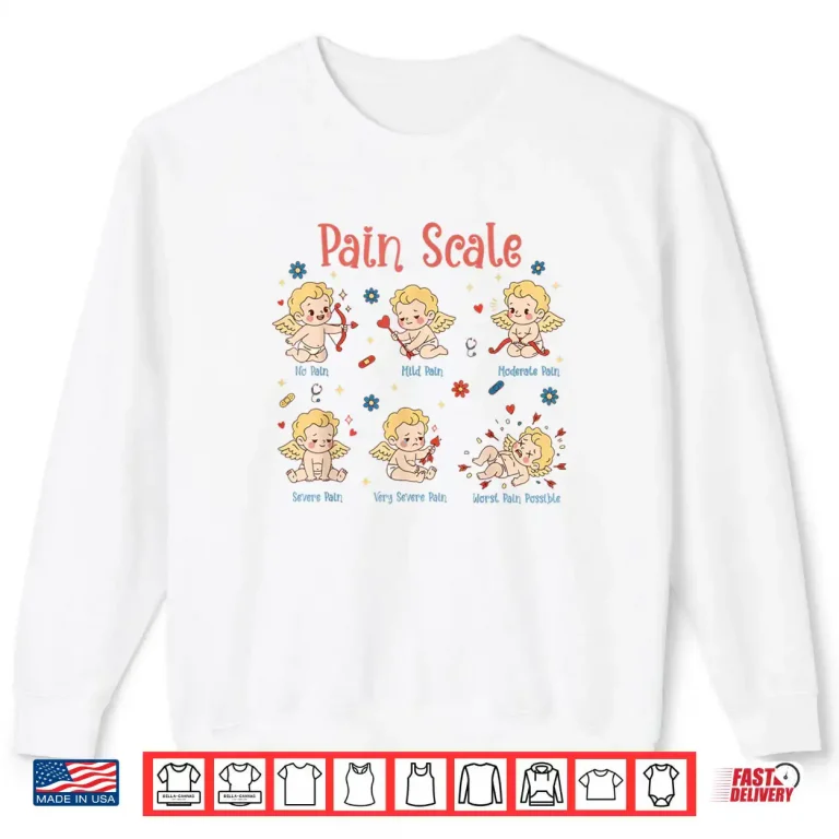 Sweatshirt Pain Scale Cupid Nurse Trauma Nurse ICU Nurse Valentine Day Shirt