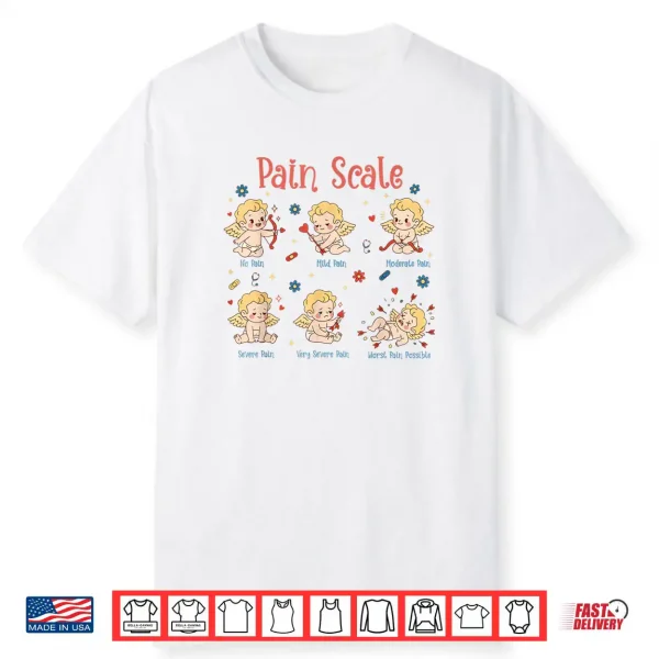 Pain Scale Cupid Nurse Trauma Nurse ICU Nurse Valentine Day Shirt
