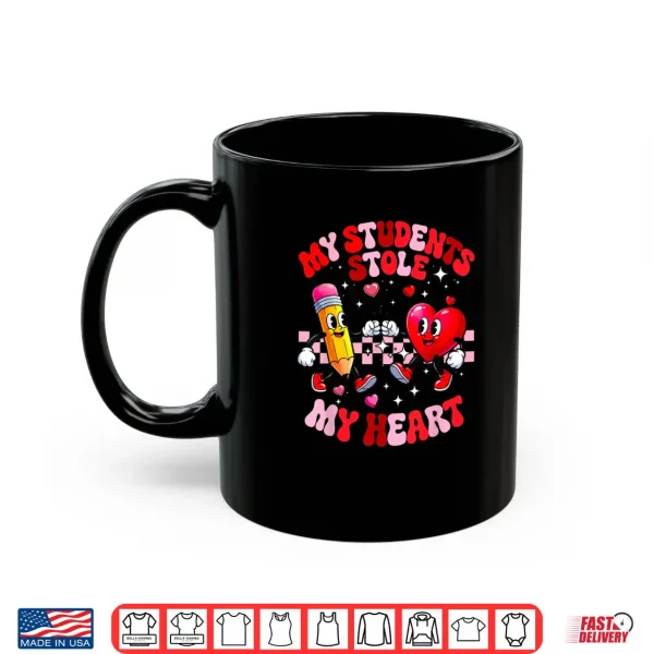 My Students Stole My Heart Groovy Valentine Teacher Shirt 3 Mug My Students Stole My Heart Groovy Valentine Teacher Shirt