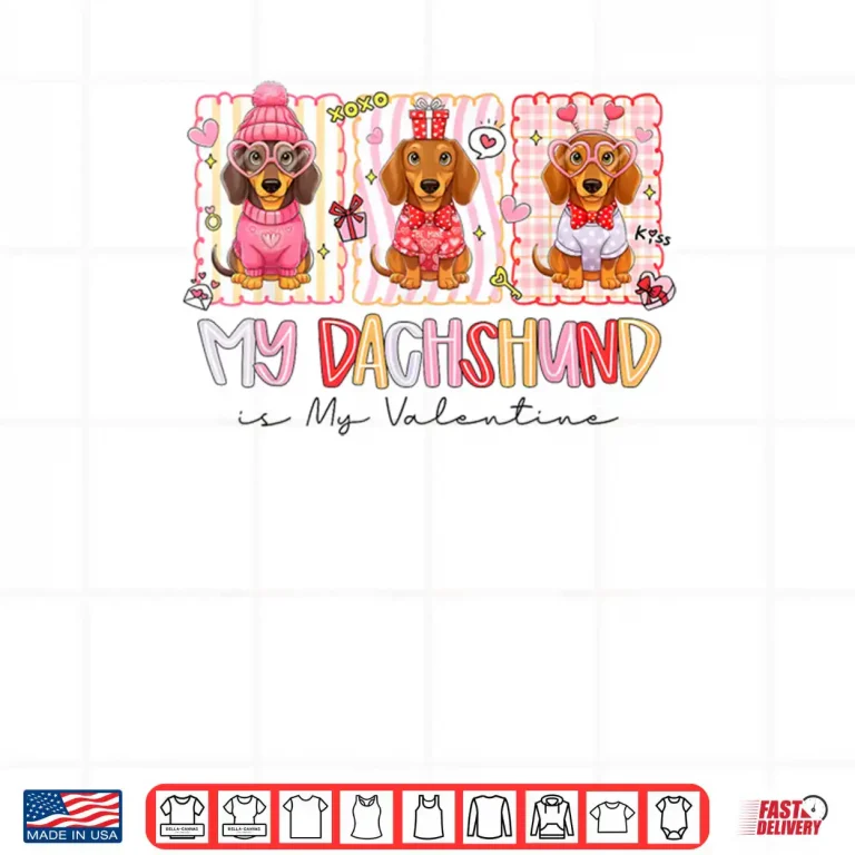 My Dachshund is My Valentine Wiener Dog Lover Weenie Heart Shirt 4 Design My Dachshund is My Valentine Wiener Dog Lover Weenie Heart Shirt
