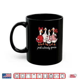 Mug Just A Lovely Goose Cute Silly Goose Valentines Day Shirt