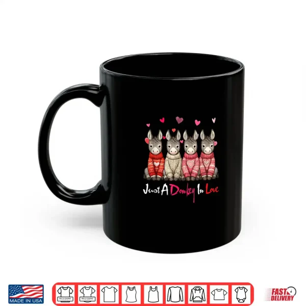Just A Donkey in Love Valentine's Day Group Donkeys Farmer Shirt 3 Mug Just A Donkey in Love Valentines Day Group Donkeys Farmer Shirt