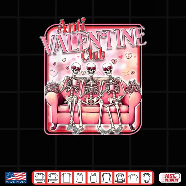 Anti Valentine Club Skeleton Drinking Hearts Valentine Shirt 4 Design Anti Valentine Club Skeleton Drinking Hearts Valentine Shirt