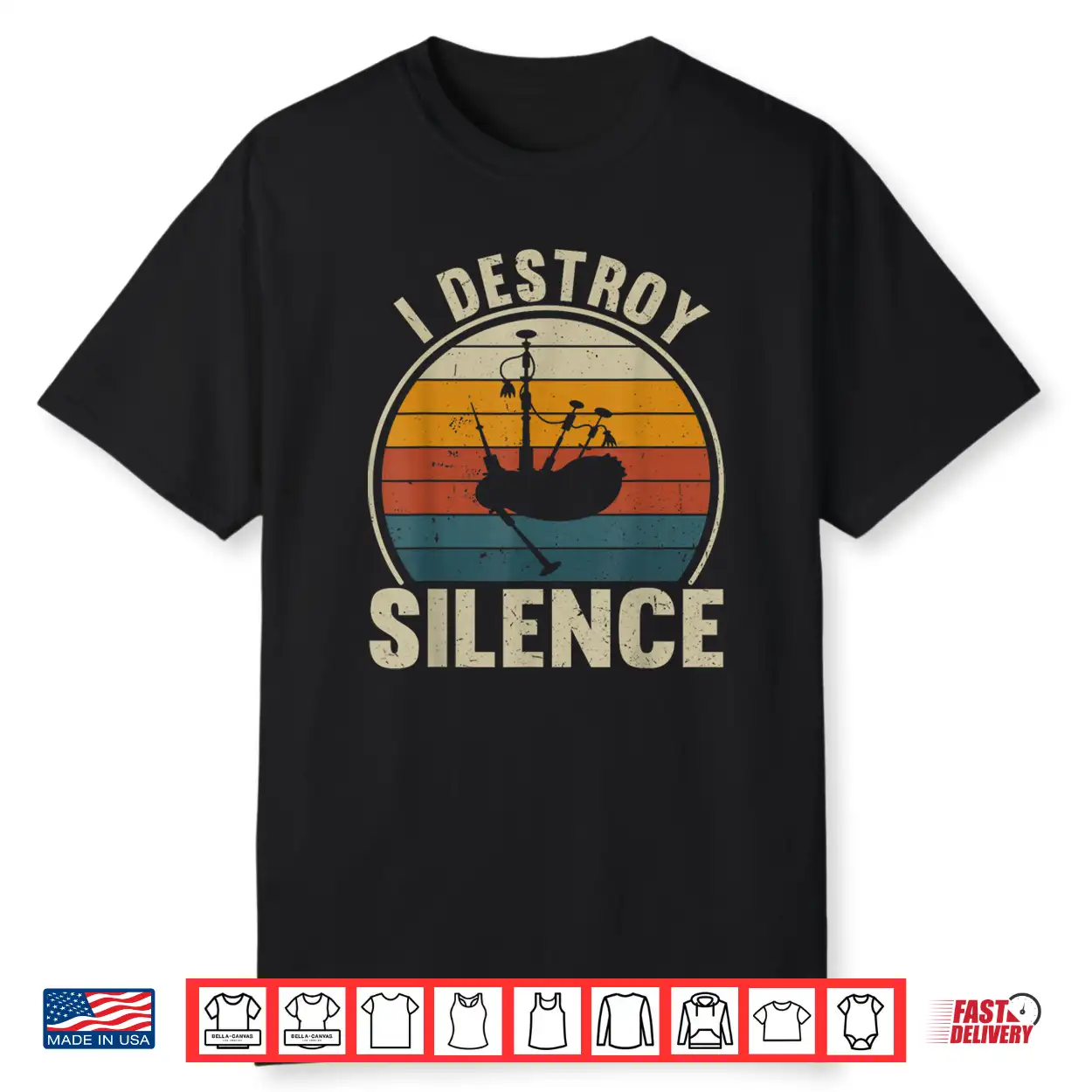 Bagpiper I Destroy Silence Recto Bagpipes Lover Shirt Bagpiper I Destroy Silence Recto Bagpipes Lover Shirt