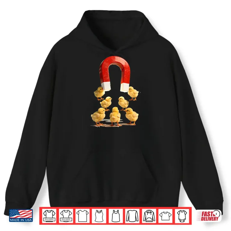 Hoodie Chicks Magnet Shirt