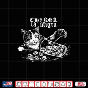 Design Chinga La Migra Funny Cat Vintage Shirt