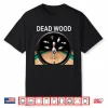 Dead Wood White Lettering Shirt