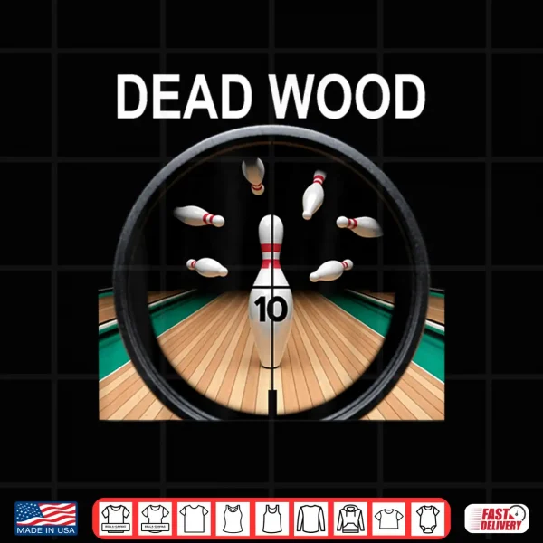 Dead Wood White Lettering Shirt 4 Design Dead Wood White Lettering Shirt