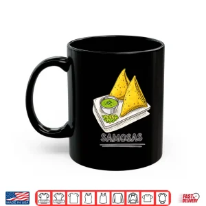 Mug Funny Samosa Lover Indian Snack Foodie Samosas Shirt