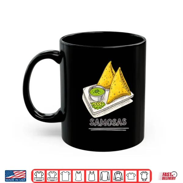 Funny Samosa Lover Indian Snack Foodie Samosas Shirt 3 Mug Funny Samosa Lover Indian Snack Foodie Samosas Shirt