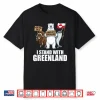 I Stand With Greenland Flag Support Greenlanders Shirt