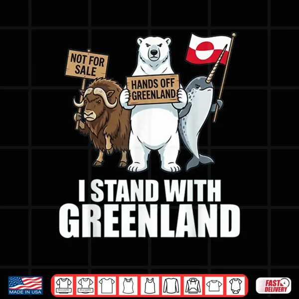 I Stand With Greenland Flag Support Greenlanders Shirt 4 Design I Stand With Greenland Flag Support Greenlanders Shirt