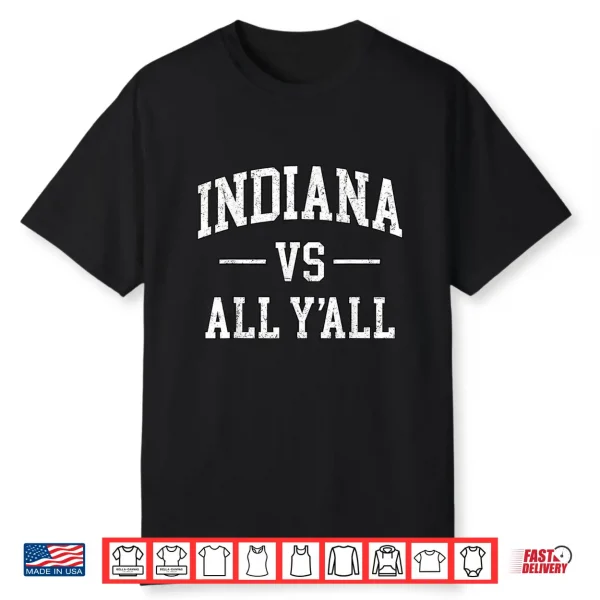 Indiana Throwback Design Classic Indiana Vs All Y’All Shirt