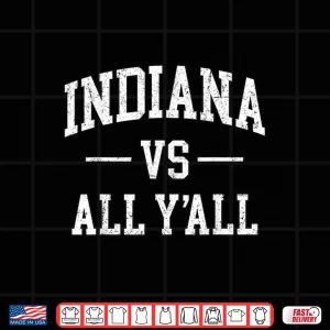 Design Indiana Throwback Design Classic Indiana Vs All YAll Shirt