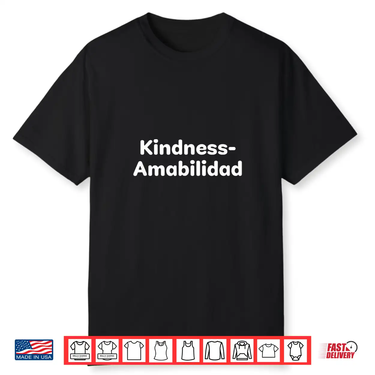 Kindness Amabilidad Front And Back Shirt Kindness Amabilidad Front And Back Shirt