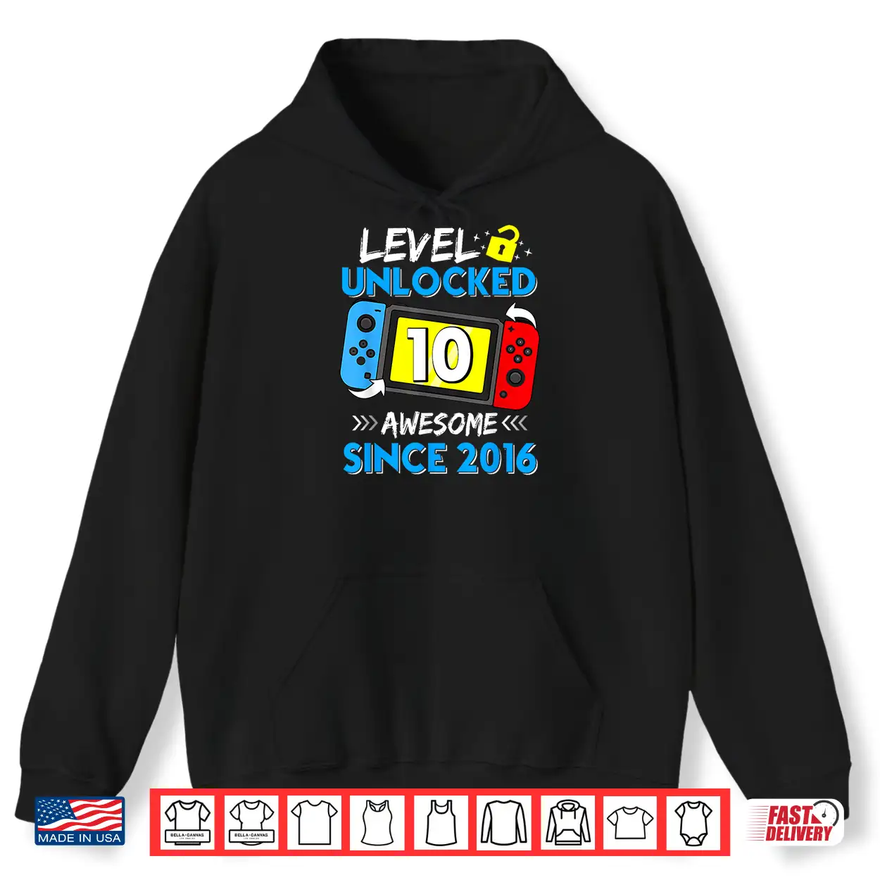 Level 10 Unlocked Awesome Since 2016 10Th Birthday Shirt Level 10 Unlocked Awesome Since 2016 10Th Birthday Shirt