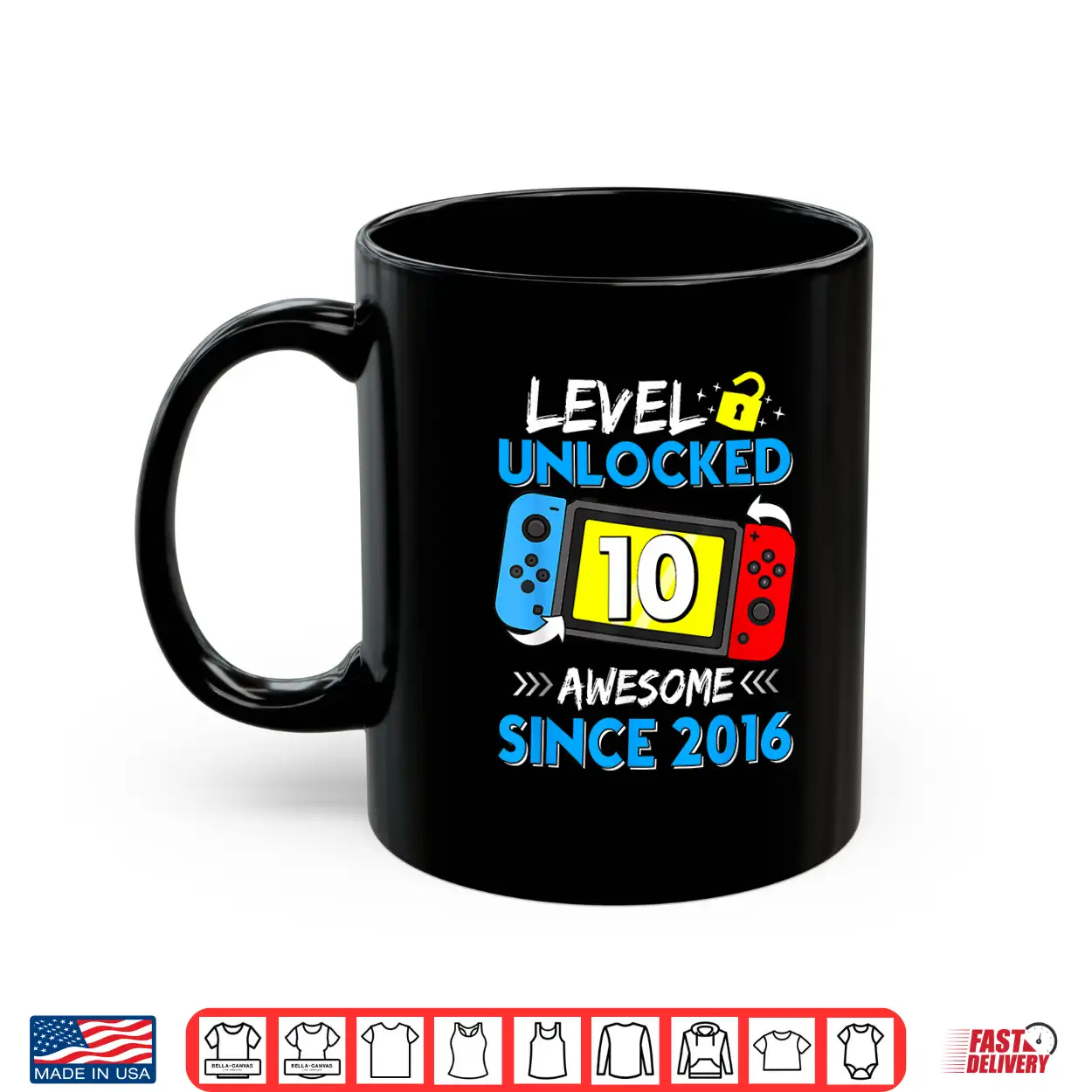 Level 10 Unlocked Awesome Since 2016 10Th Birthday Shirt Level 10 Unlocked Awesome Since 2016 10Th Birthday Shirt