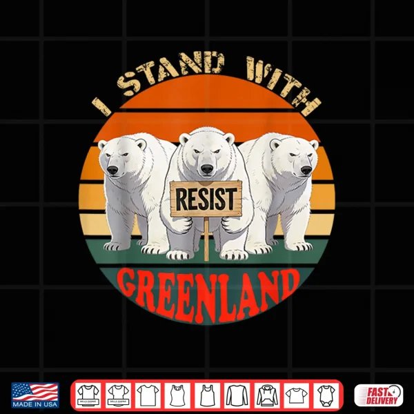 Resist Stand With Greenland Shirt For Greenland Shirt 4 Design Resist Stand With Greenland Shirt For Greenland Shirt