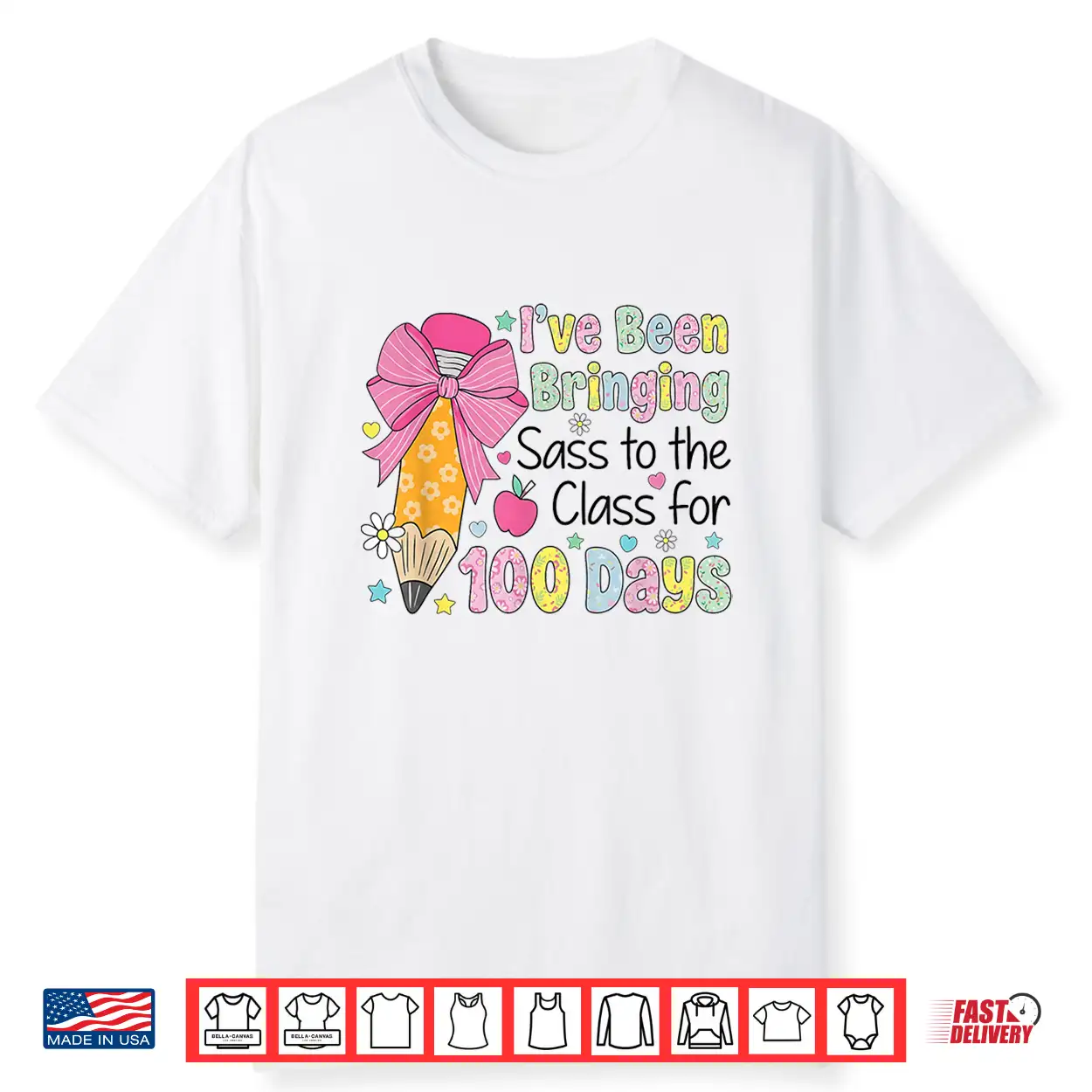 Bringing Sass To The Class 100 Days Of School Shirt Bringing Sass To The Class 100 Days Of School Shirt