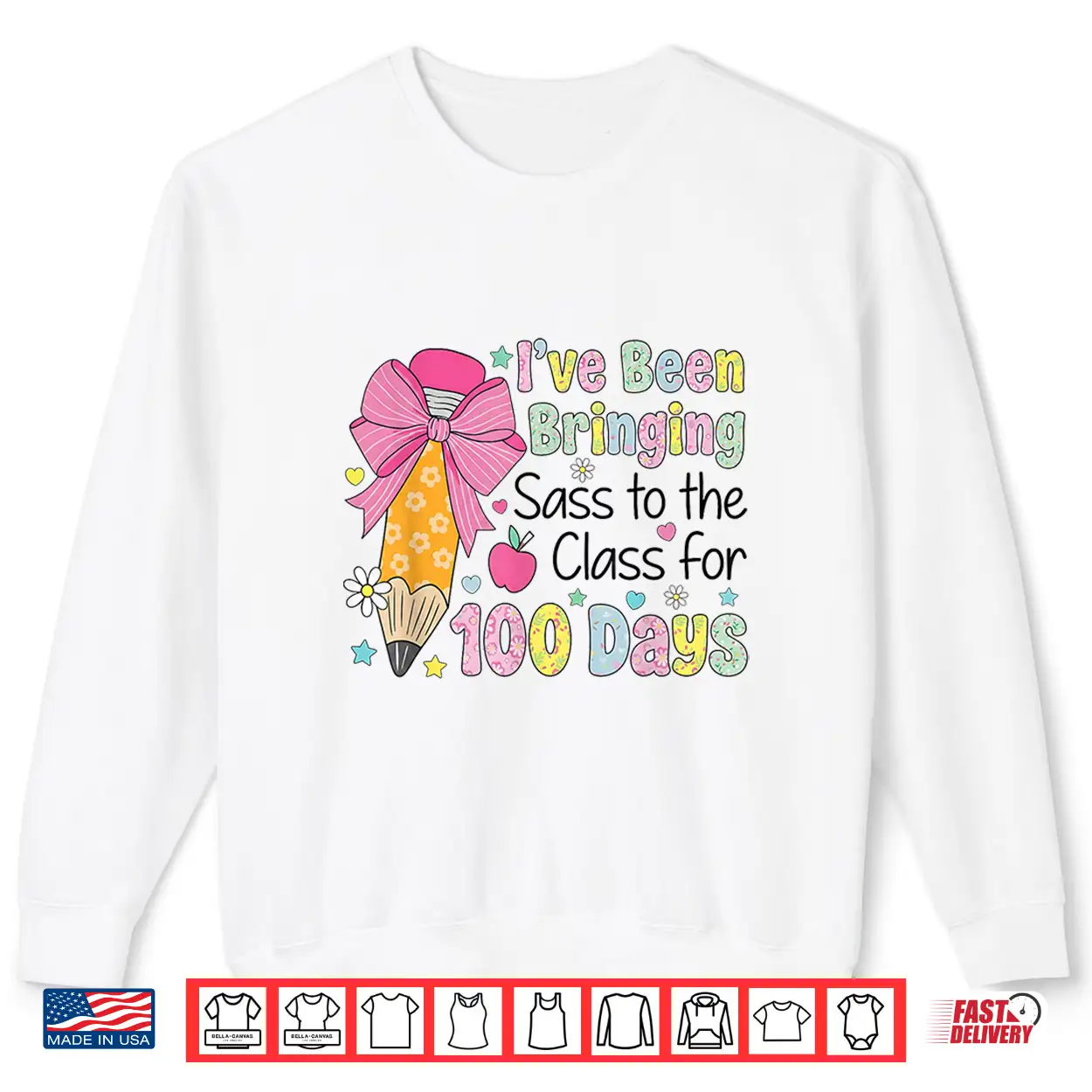 Bringing Sass To The Class 100 Days Of School Shirt Bringing Sass To The Class 100 Days Of School Shirt