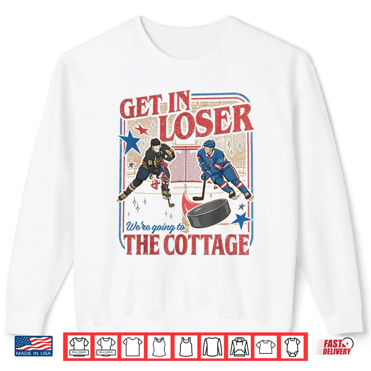Get In Loser We’Re Going To The Cottage Retro Vintage Hockey Shirt Get In Loser We’Re Going To The Cottage Retro Vintage Hockey Shirt