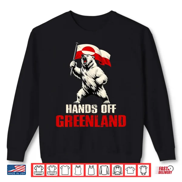 Hands Off Greenland Flag Bear Support Greenland Shirt Shirt 2 Sweatshirt Hands Off Greenland Flag Bear Support Greenland Shirt Shirt