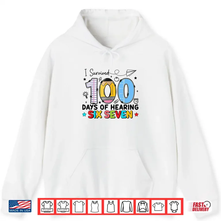 Hoodie I Survived 100 Days Of Hearing 67 Preppy 100Th Teacher Kids Shirt