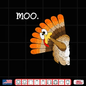 Design Turkey Moo Funny Thanksgiving Shirt