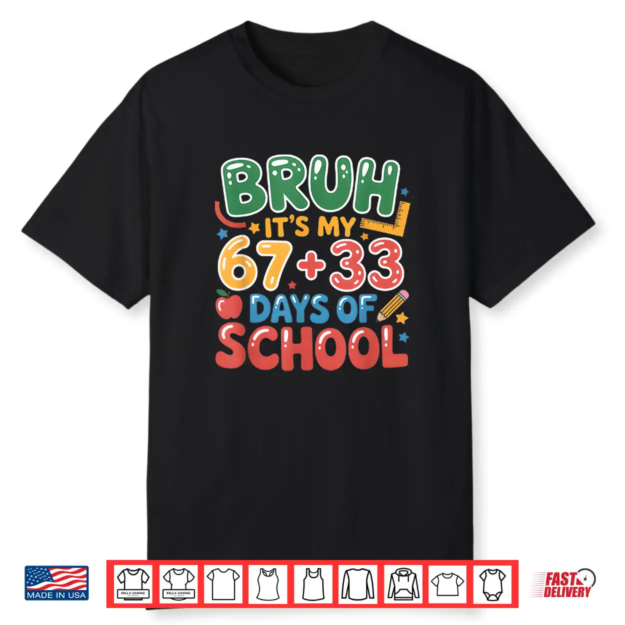 Bruh Its My 67 +33 Days Of School Funny 100Th Day Kids Shirt Bruh Its My 67 +33 Days Of School Funny 100Th Day Kids Shirt