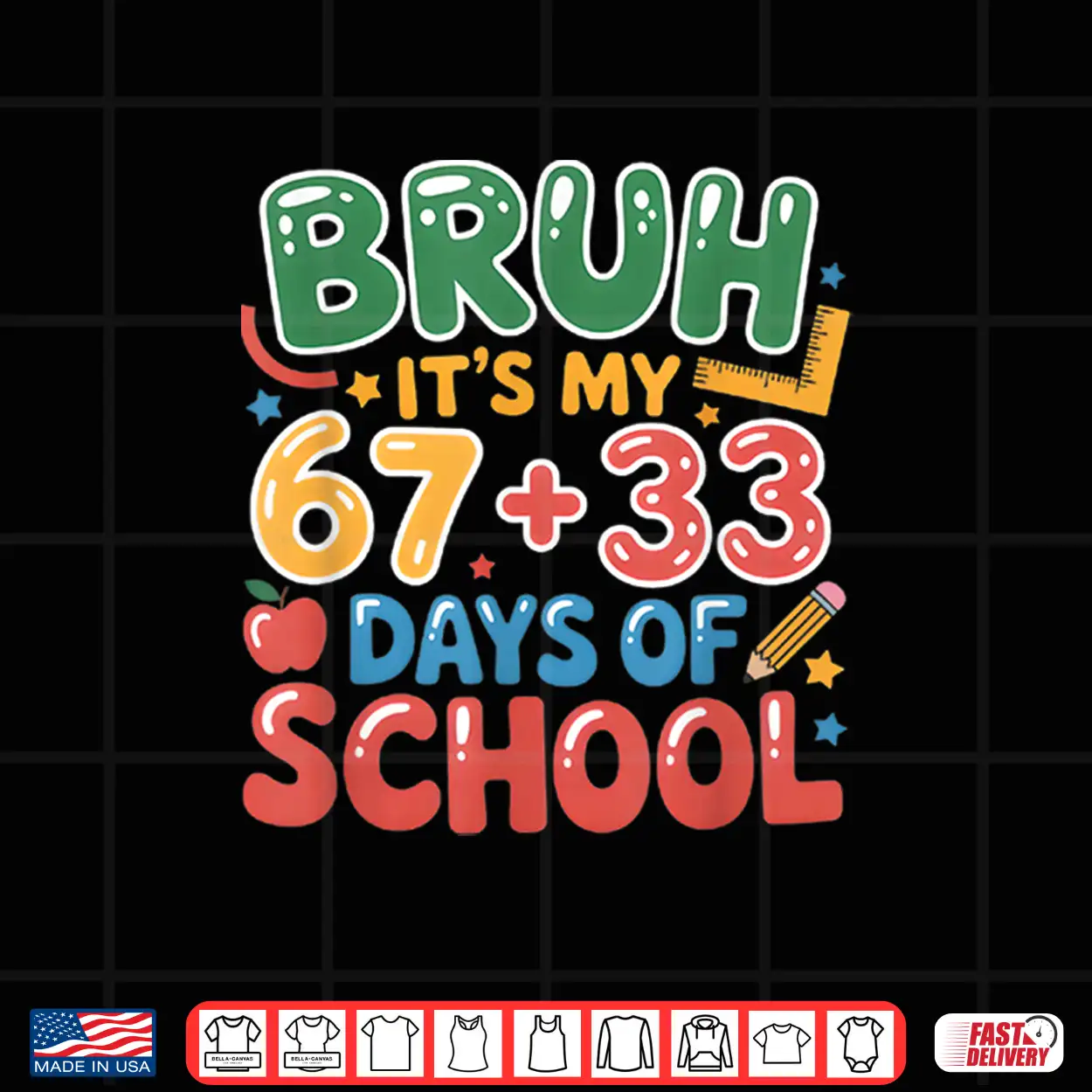 Bruh Its My 67 +33 Days Of School Funny 100Th Day Kids Shirt Bruh Its My 67 +33 Days Of School Funny 100Th Day Kids Shirt