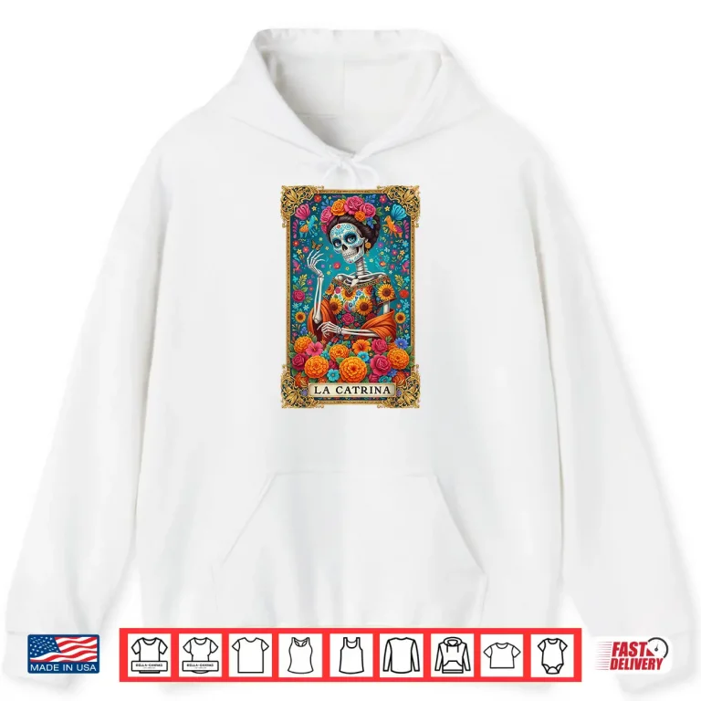 Hoodie De Los Muertos La Catrina Day of The Dead Women Sugar Skull Shirt