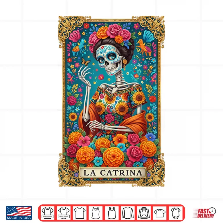 Design De Los Muertos La Catrina Day of The Dead Women Sugar Skull Shirt