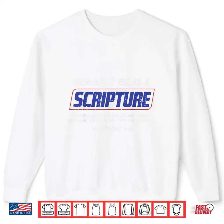 Sweatshirt Hungry Grab A Scripture Funny Christian God Jesus Shirt