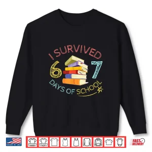 Sweatshirt I Survived 67 Days of School Funny 67 Meme Teacher Student Shirt