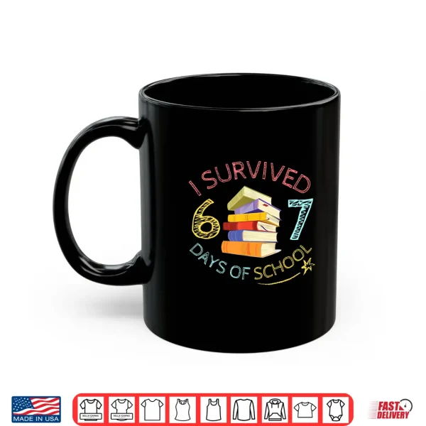 I Survived 67 Days Of School Funny 67 Meme Teacher Student Shirt 3 Mug I Survived 67 Days of School Funny 67 Meme Teacher Student Shirt
