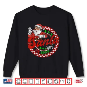 Sweatshirt Santa Says Six Seven Christmas 67 Meme Xmas Shirt