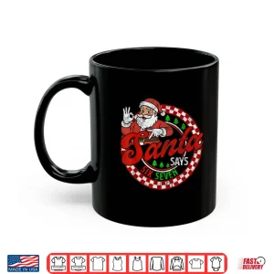 Mug Santa Says Six Seven Christmas 67 Meme Xmas Shirt
