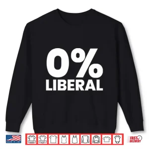 Sweatshirt 0 Liberal Shirt