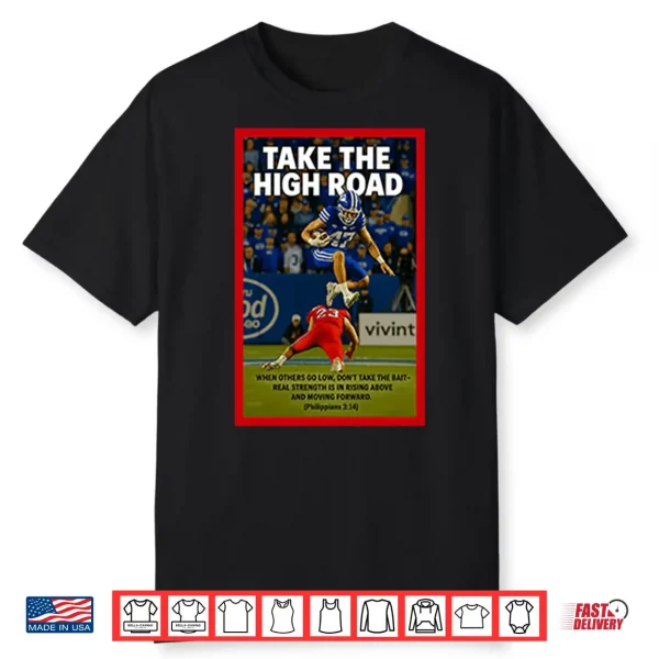 Bear Bachmeier Take The High Road When Others Go Low Shirt