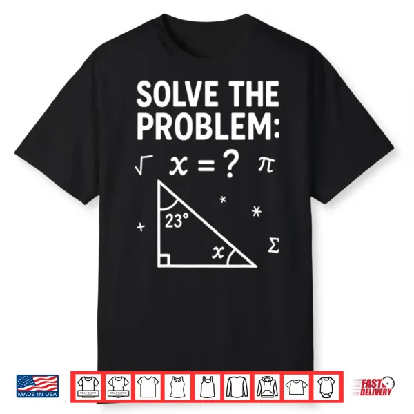 Funny 67 Math Meme Solve The Problem Teacher For Student Shirt