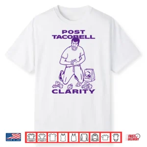 Post Taco Bell Clarity Shirt