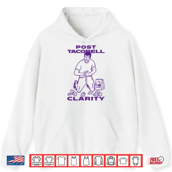 Hoodie Post Taco Bell Clarity Shirt